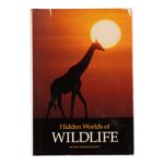 “Hidden Worlds of Wildlife” by National Geographic
