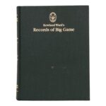 “Rowland Ward’s Records of Big Game” – 25th Edition